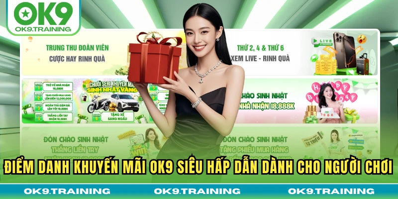 Khuyến Mãi OK9 | Cập Nhật Ưu Đãi Mới Nhất Cho Khách Hàng