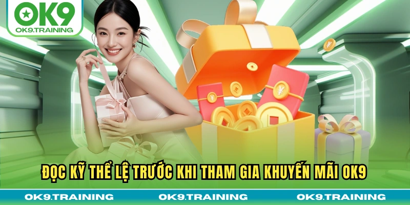 Khuyến Mãi OK9 | Cập Nhật Ưu Đãi Mới Nhất Cho Khách Hàng