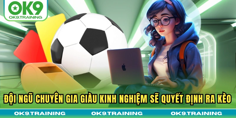 Ai Là Người Ra Kèo Bóng Đá? Giải Mã Bí Ẩn Hậu Trường Nhà Cái