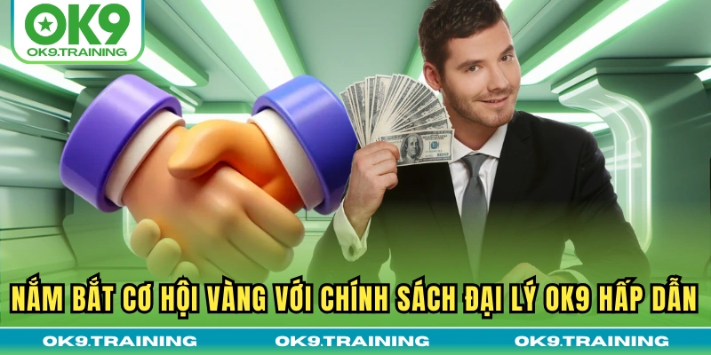 Chính Sách Đại Lý OK9 - Hoa Hồng 60% Và Đặc Quyền SVIP Chính Sách Đại Lý OK9 - Hoa Hồng 60% Và Đặc Quyền SVIP