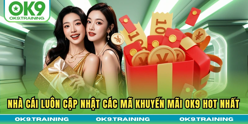 Khuyến Mãi OK9 | Cập Nhật Ưu Đãi Mới Nhất Cho Khách Hàng