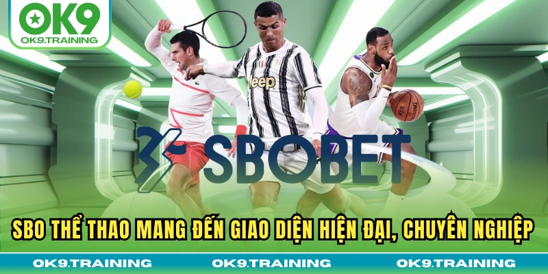 SBO Thể Thao | Sảnh Cược Đỉnh Cao Hàng Đầu Tại OK9 SBO Thể Thao | Sảnh Cược Đỉnh Cao Hàng Đầu Tại OK9