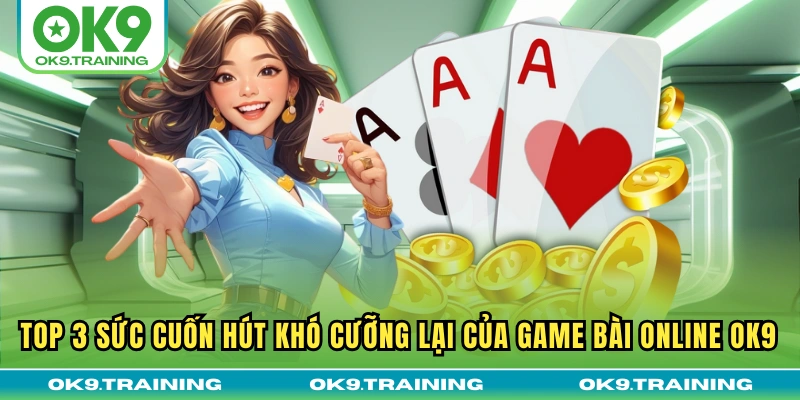 Game Bài OK9 - Tìm Hiểu Điểm Cuốn Hút Của Sảnh Cược Game Bài OK9 - Tìm Hiểu Điểm Cuốn Hút Của Sảnh Cược