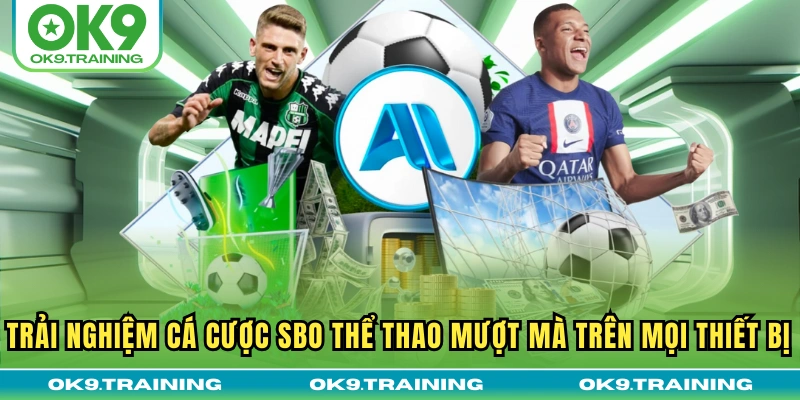SBO Thể Thao | Sảnh Cược Đỉnh Cao Hàng Đầu Tại OK9 SBO Thể Thao | Sảnh Cược Đỉnh Cao Hàng Đầu Tại OK9